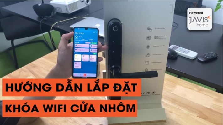 Hướng dẫn lắp đặt và kết nối khóa WIFI dành cho cửa nhôm
